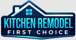 Kitchen Remodel First Choice